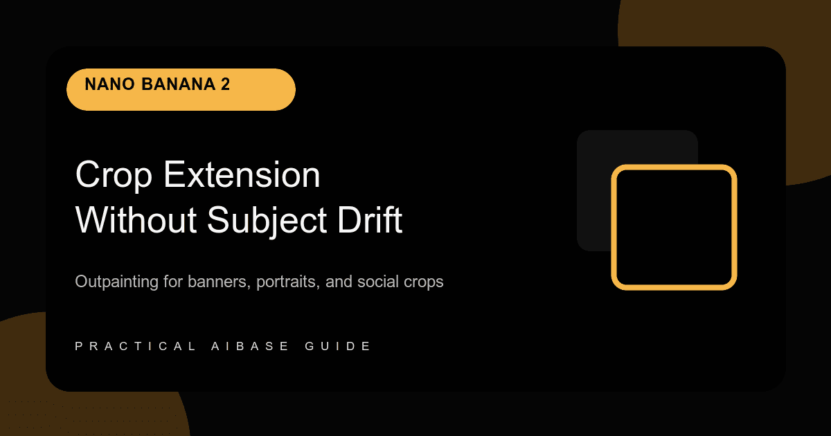 Nano Banana 2 crop extension and outpainting prompt guide cover