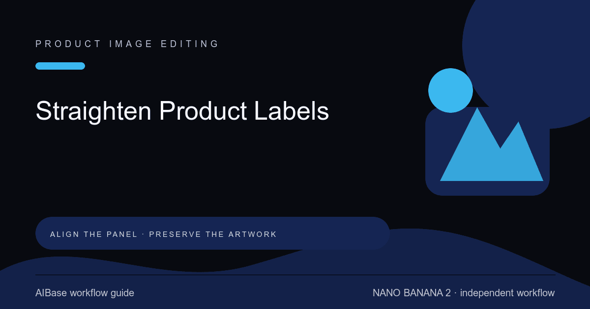 Nano Banana 2 crooked product label correction guide cover