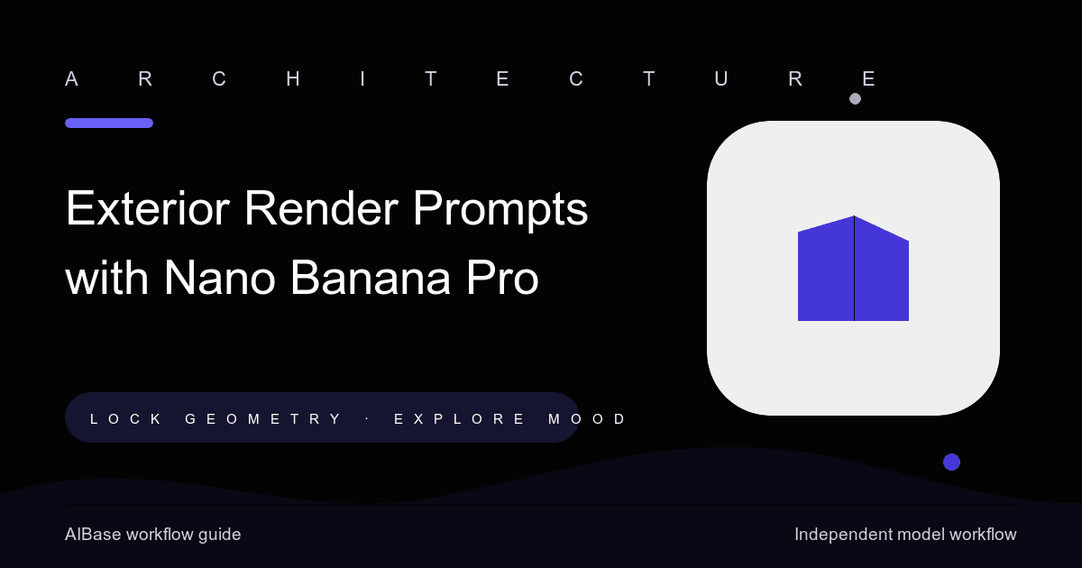Nano Banana Pro architecture exterior render prompt guide cover