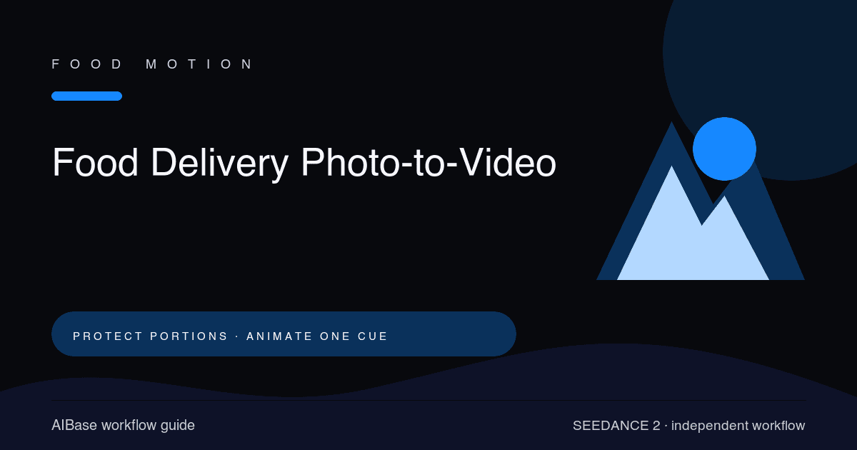 Seedance 2 food delivery photo-to-video prompt guide cover