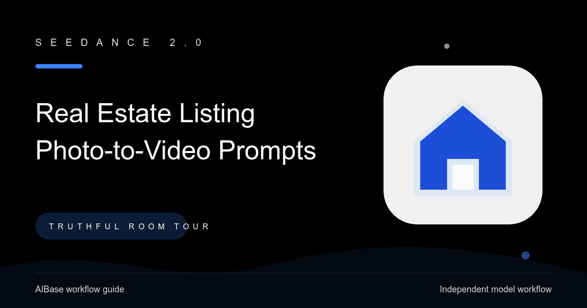 Seedance 2.0 real estate listing photo to video prompt guide cover