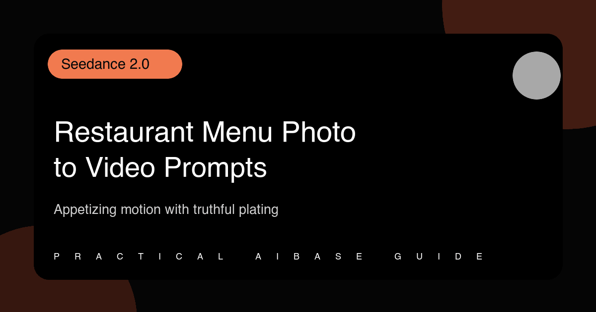 Seedance 2.0 restaurant menu photo-to-video prompt guide cover