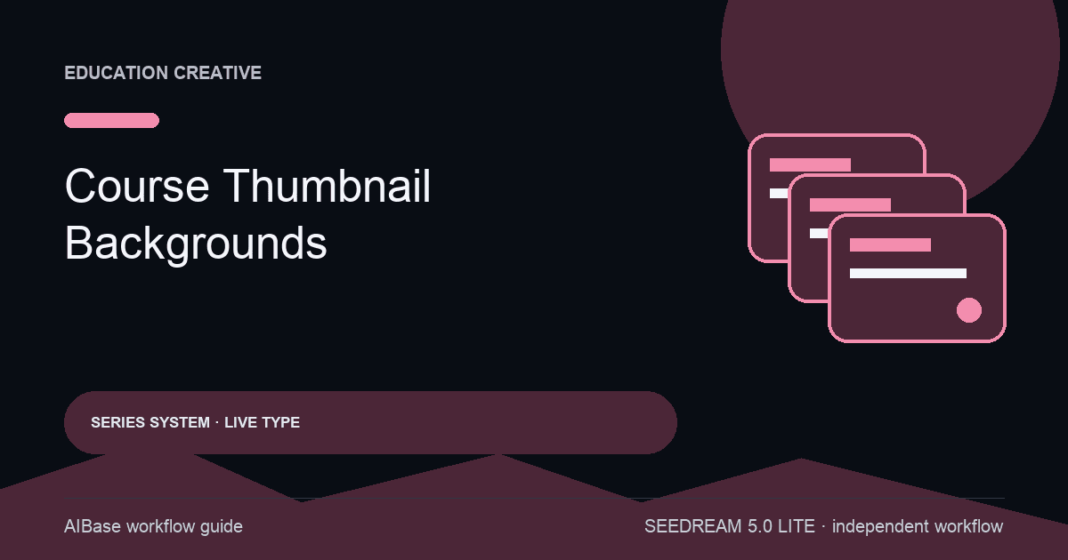 Seedream 5.0 Lite course thumbnail background prompt guide cover