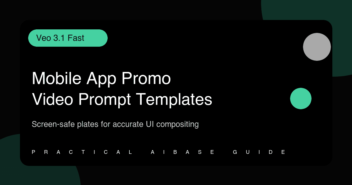 Veo 3.1 Fast mobile app promo video prompt templates cover