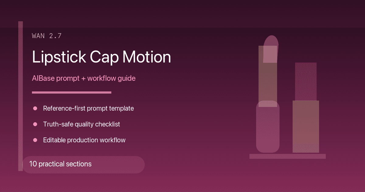 Lipstick cap removal product video prompt guide cover